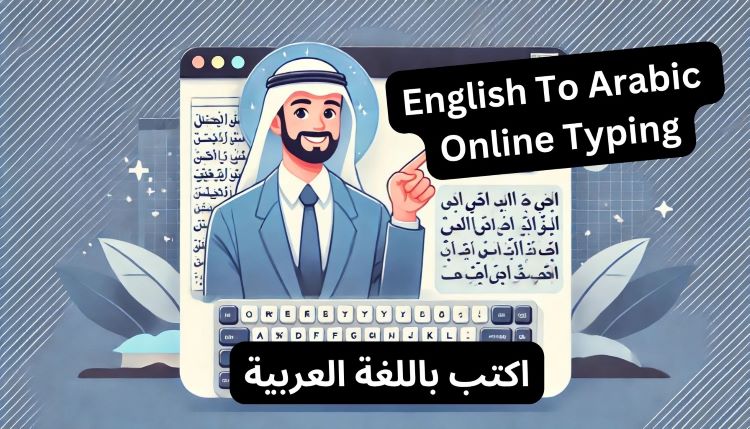 Free English to Arabic Typing Tool - Phonetic Conversion to Arabic Script