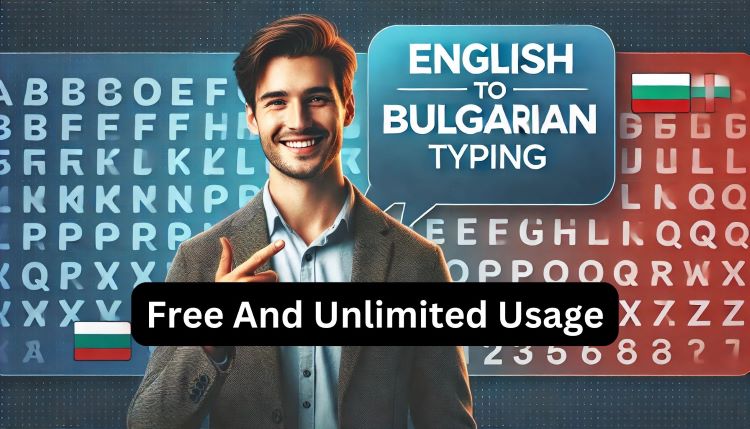 Free English to Bulgarian Typing - Transliteration with Cyrillic Script