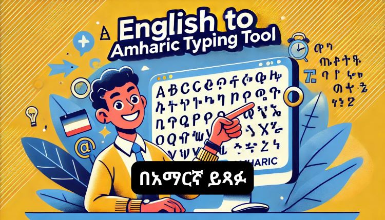 Free Online English to Amharic Typing Tool: Real-Time Transliteration